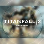 Titanfall 2 Teaser Trailer bestätigt Spiel Release-Datum
