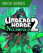 Undead Horde 2 Necropolis Xbox Series X