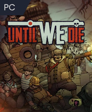 Until We Die Pc