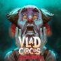 Spiele 2 Horror-Spiele KOSTENLOS – Vlad Circus & 1 Mystery-Spiel