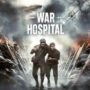 War Hospital: Tauche ein in die Brutalität des Ersten Weltkriegs