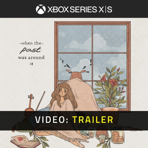 When The Past Was Around Video Trailer