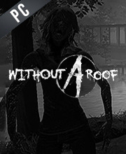 Without A Roof W A R