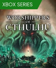Worshippers of Cthulhu Xbox Series X