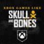 Xbox-Spiele Wie Skull and Bones