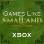 Die 10 Top Spiele Wie Smalland auf Xbox
