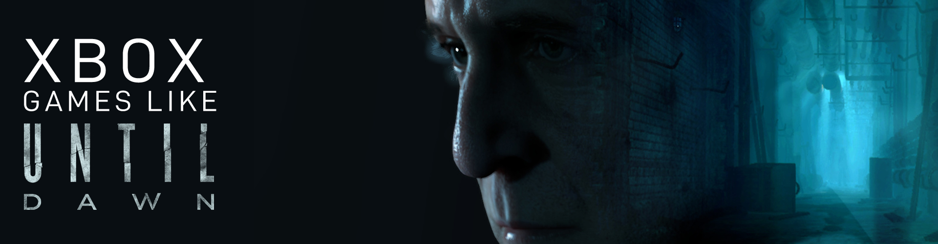 Xbox-Spiele wie Until Dawn