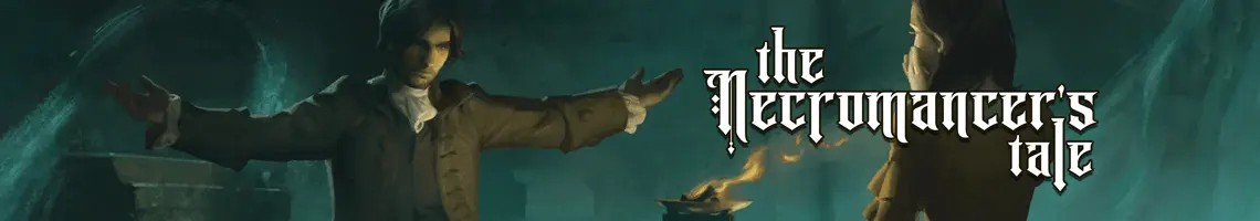 Okkulte Erzählung und ein verhängnisvolles Schicksal: The Necromancer’s Tale