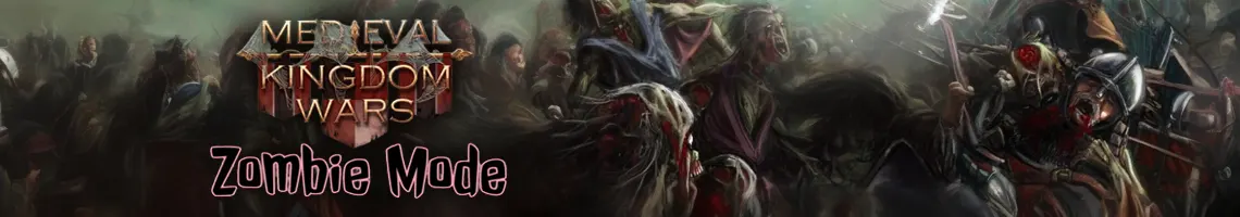EIN ZOMBIE-MODUS FÜR EIN REALISTISCHES STRATEGIESPIEL: MEDIEVAL KINGDOM WARS – ZOMBIE MODE