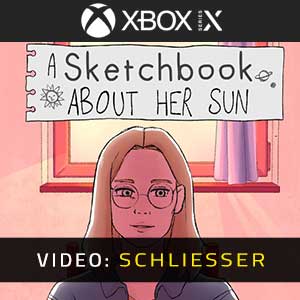 A Sketchbook About Her Sun Xbox Series- Anhänger