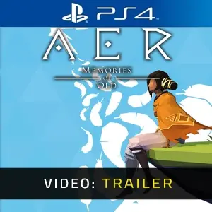 AER Memories of Old PS4 - Trailer