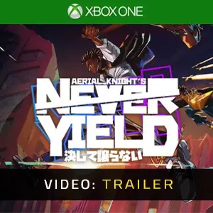 Aerial_Knight's Never Yield Xbox One - Trailer