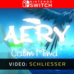 Aery Calm Mind Nintendo Switch Video Trailer