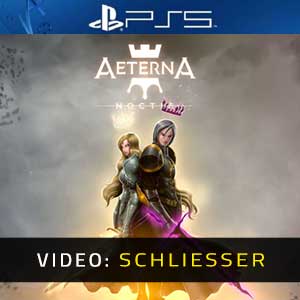 Aeterna Noctis PS5 Video Trailer