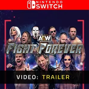 AEW Fight Forever Nintendo Switch- Video Anhänger