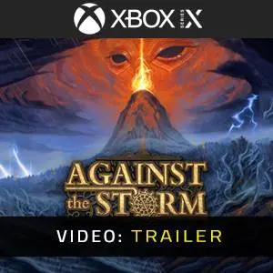 Against the Storm Xbox Series - Video Anhänger