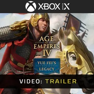 Age of Empires IV Yue Fei's Legacy Xbox Series - Video Trailer