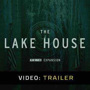 Alan Wake 2 - The Lake House - Video Trailer