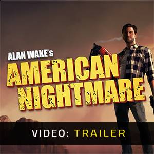 Alan Wakes American Nightmare Video-Trailer