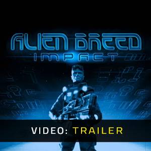 Alien Breed Impact - Trailer