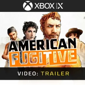 American Fugitive Xbox Series - Video Trailer