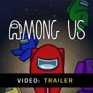 Among Us - Video Trailer