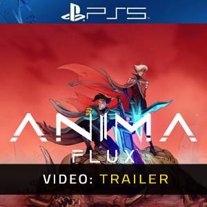 Anima Flux PS5 - Trailer