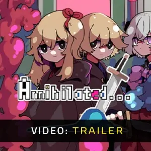 Annihilated - Trailer