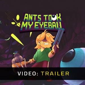Ants Took My Eyeball - Trailer