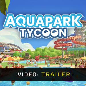Aquapark Tycoon - Video Trailer