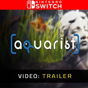Aquarist - Video Trailer