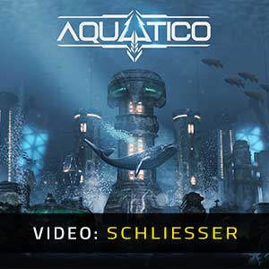 Aquatico - Video-Schliesser