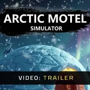 Arctic Motel Simulator Video Trailer