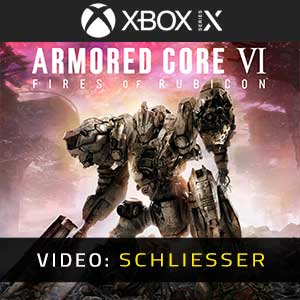 Armored Core 6 Xbox Series- Video Anhänger