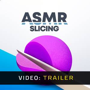 ASMR Slicing - Trailer