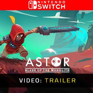 Astor Blade of the Monolith Nintendo Switch - Trailer