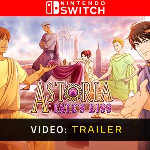 Astoria: Fate's Kiss Video Trailer