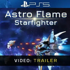 Astro Flame: Starfighter PS5 - Trailer