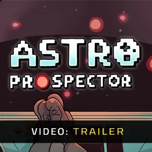 Astro Prospector - Trailer