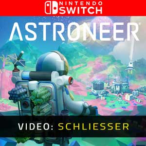 ASTRONEER Nintendo Switch Video Trailer
