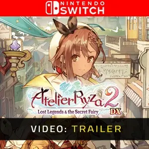 Atelier Ryza 2: Lost Legends & the Secret Fairy DX Nintendo Switch - Trailer