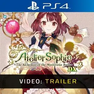 Atelier Sophie: The Alchemist of the Mysterious Book DX PS4 - Video Trailer