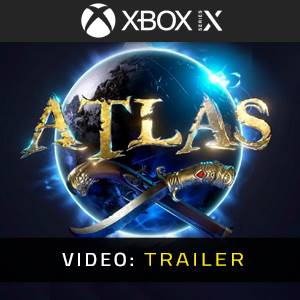 ATLAS Xbox Series - Trailer