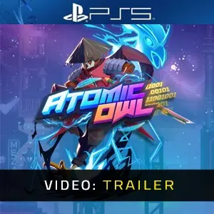 Atomic Owl PS5 - Trailer