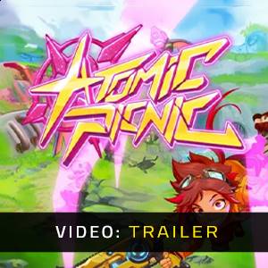 Atomic Picnic Video Trailer