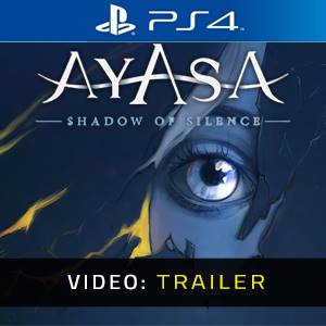 Ayasa: Shadows of Silence PS4 - Video Trailer