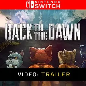 Back to the Dawn Video Trailer