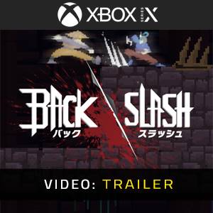 BackSlash Xbox Series - Trailer