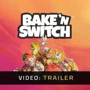 Bake 'n Switch - Trailer