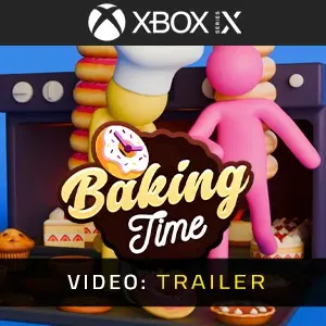 Baking Time! Xbox Series - Trailer